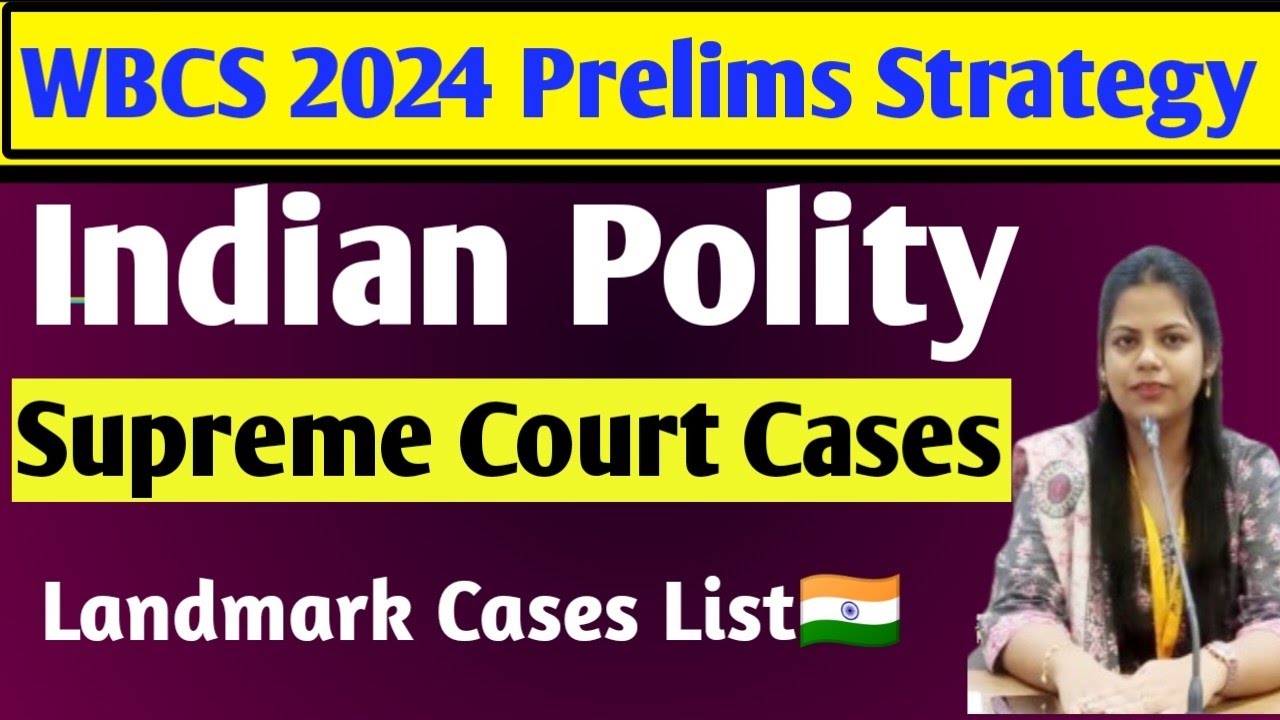 WBCS 2024 Prelims Topic ✅Landmark Supreme Court Cases.Indian Polity One Shot All Supreme Court Cases
