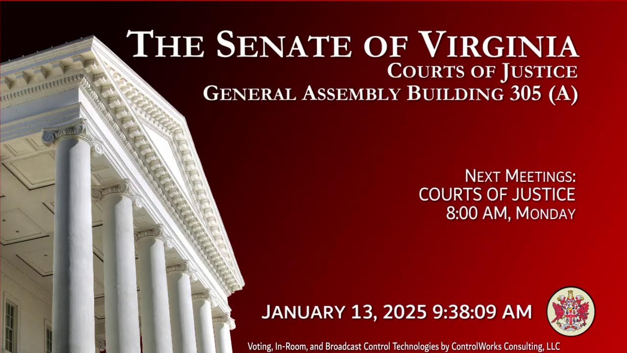 Senate of Virginia: Courts of Justice on 2025-01-13 [Finished]