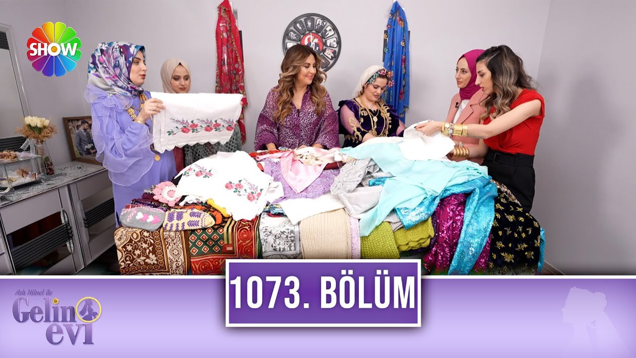 Aslı Hünel ile Gelin Evi 1073. Bölüm | 11 Mayıs 2023