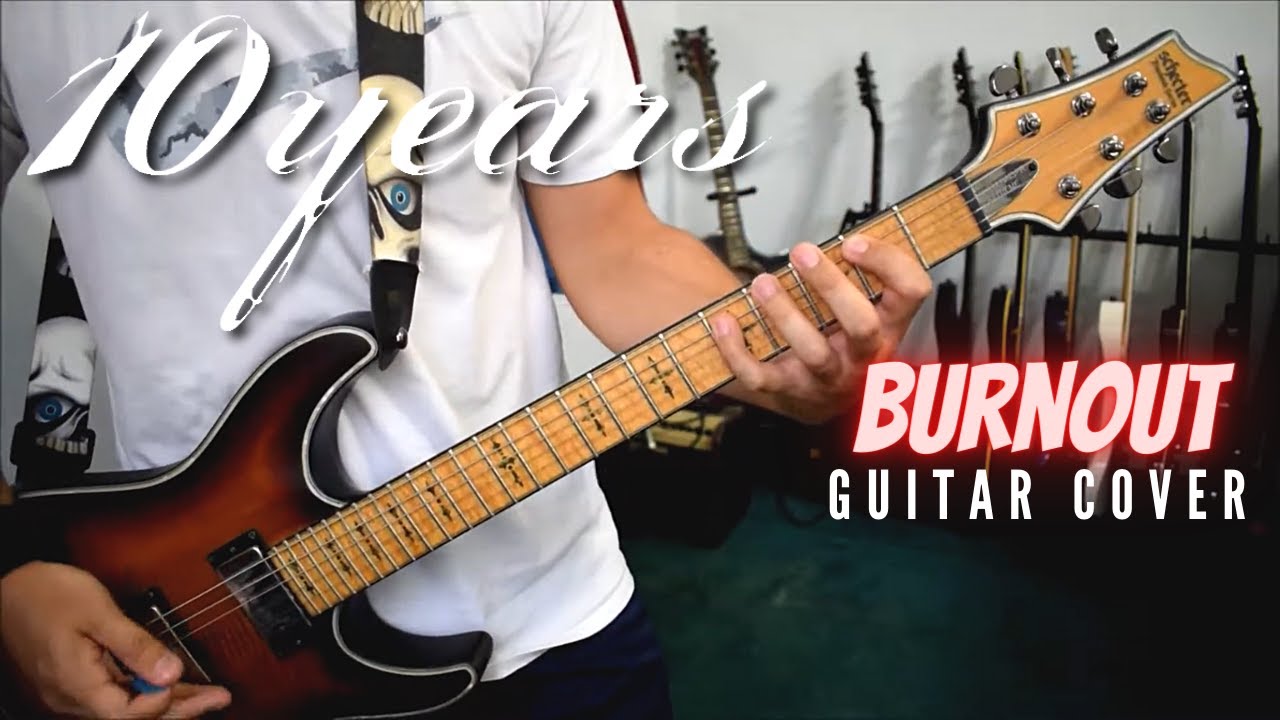 10 Years - Burnout (Guitar Cover)