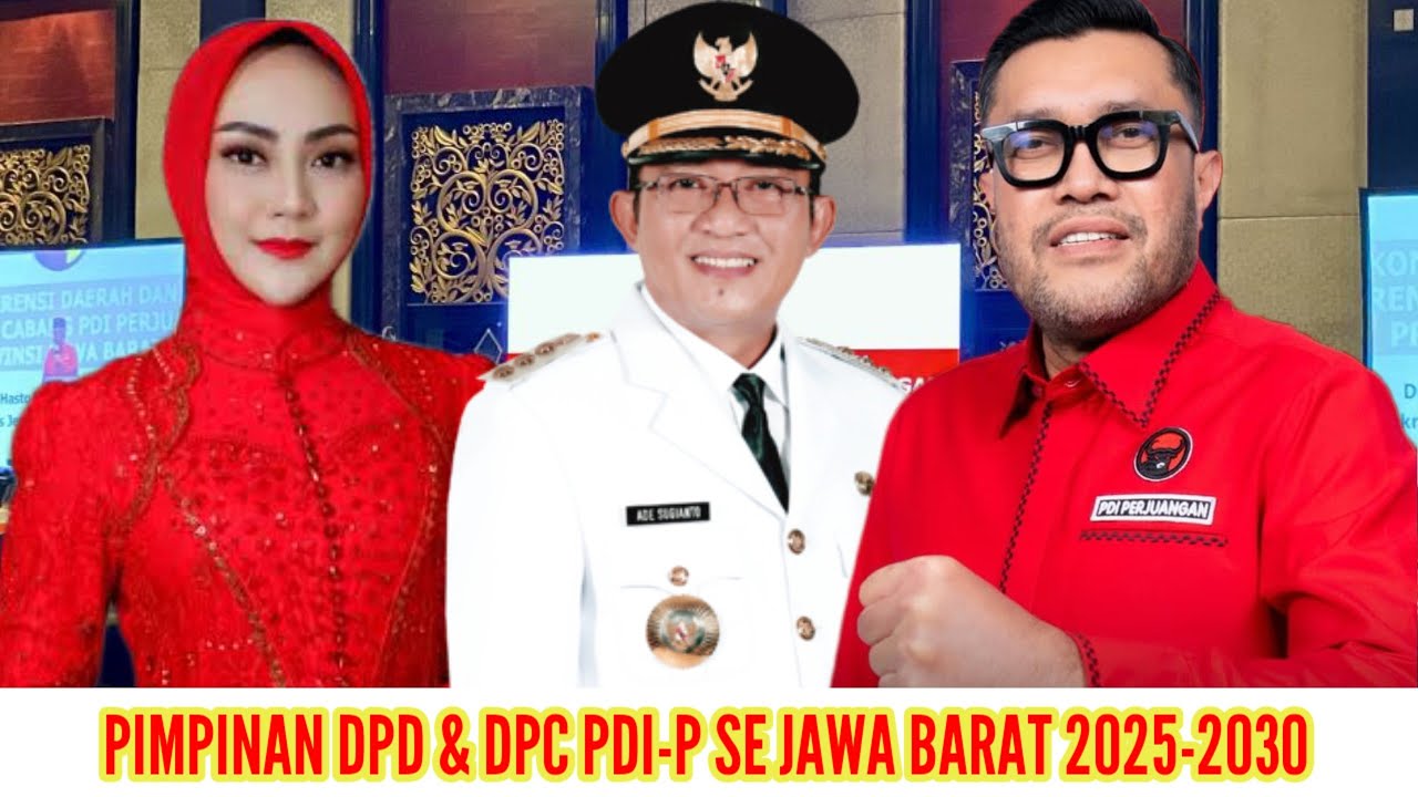 BERIKUT PIMPINAN DPD & DPC PDI PERJUANGAN SE PROVINSI JAWA BARAT PERIODE 2025-2030