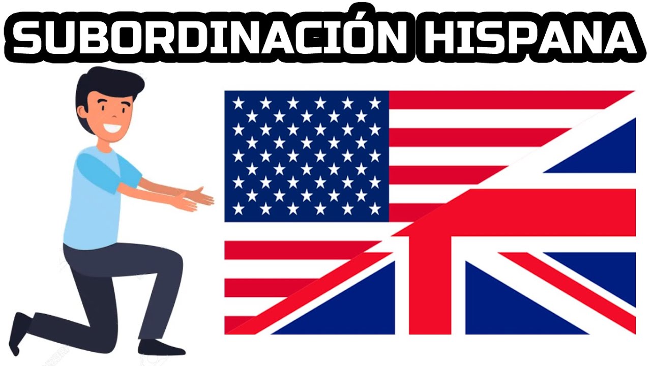 La costumbre de la subordinación hispana