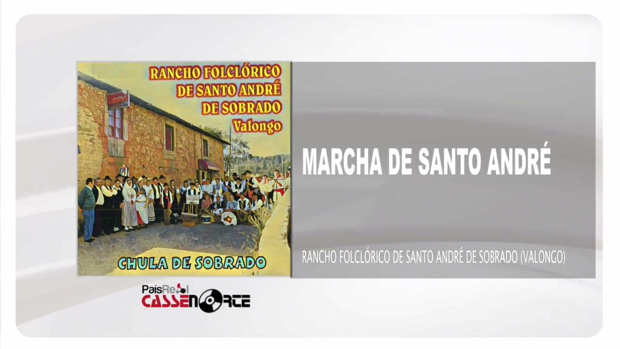 Rancho Folclórico De Santo André De Sobrado (Valongo) - Marcha De Santo André