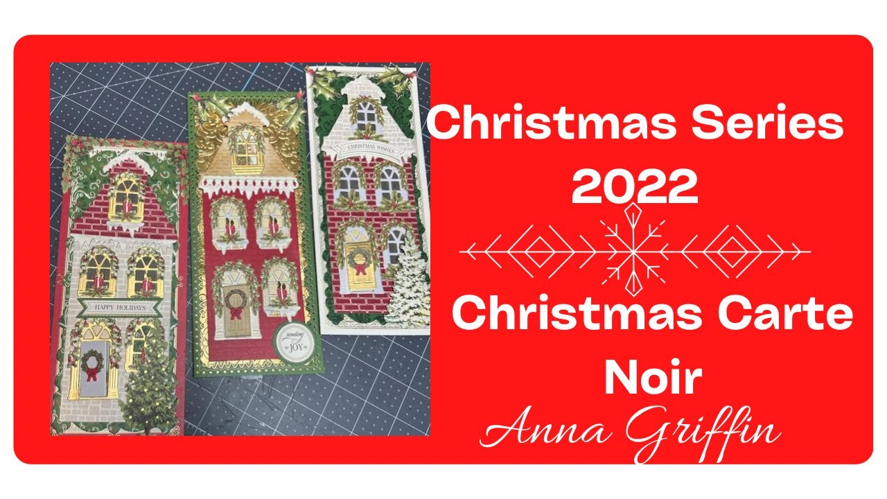 Christmas Series 2022 Anna Griffin Carte Noir Christmas