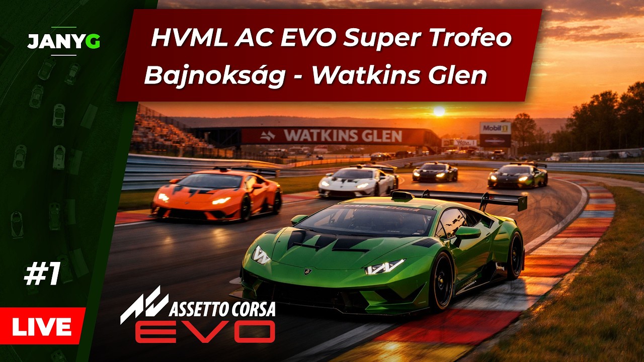 🚗💨 HVML AC EVO Super Trofeo Bajnokság | #1 Watkins Glen | Assetto Corsa EVO