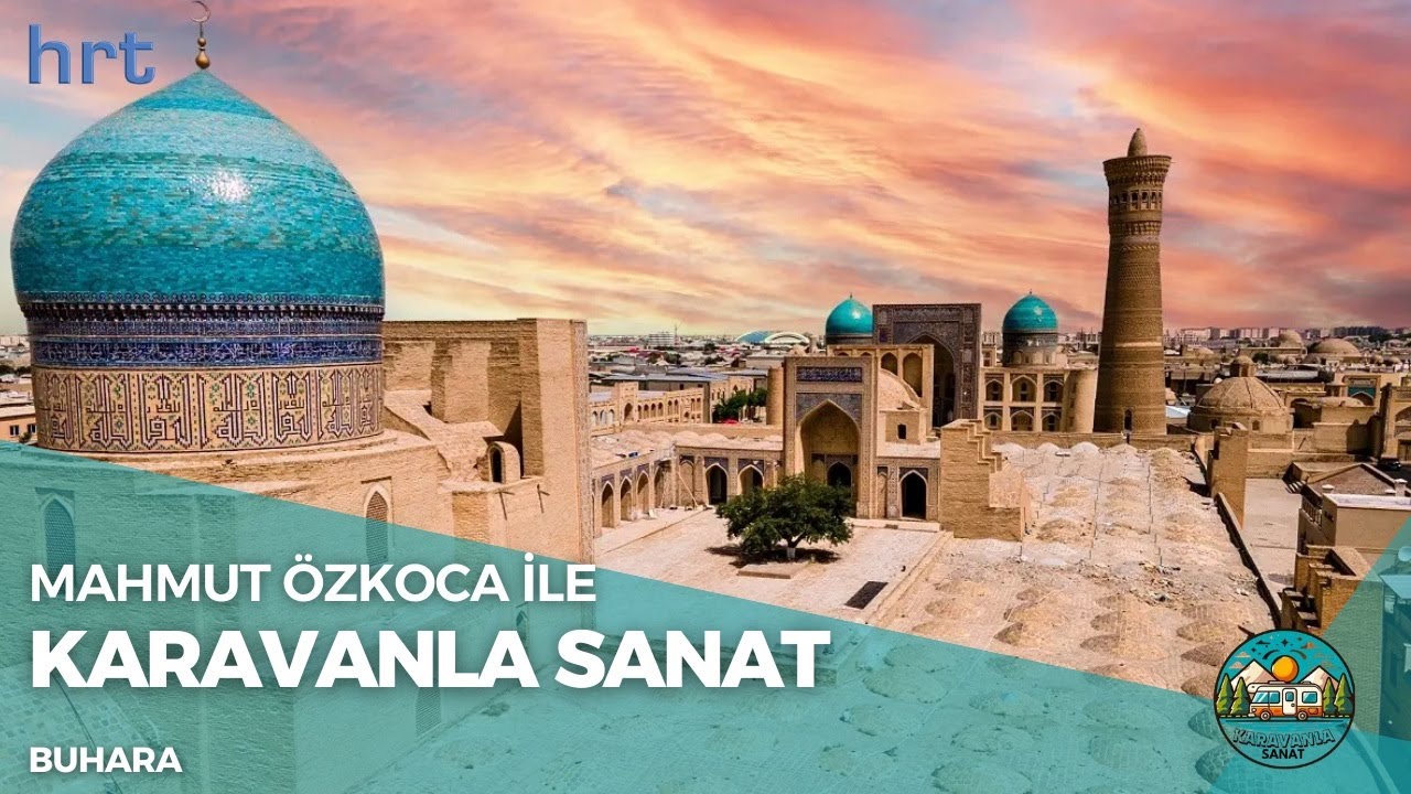 KARAVANLA SANAT, BUHARA'DA 18.01.2026