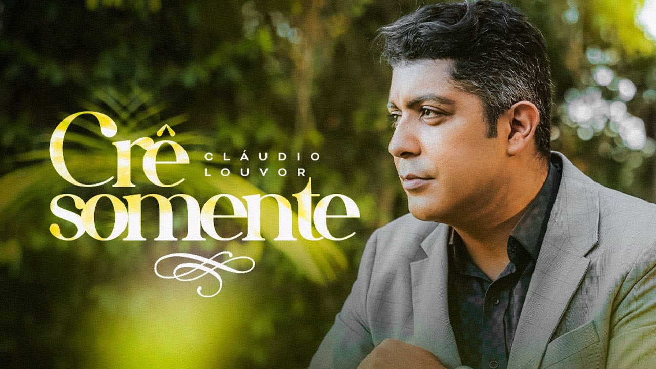 Claudio Louvor - Crê somente