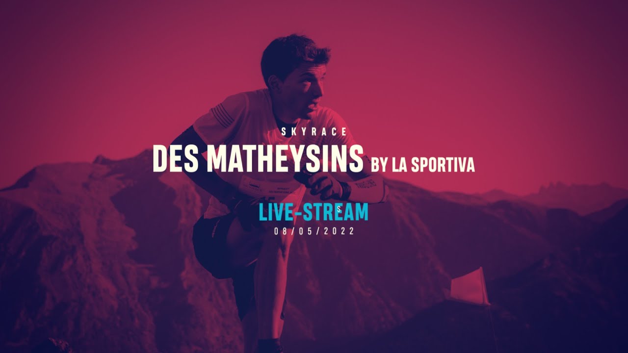 Skyrace© des Matheysins by la Sportiva 2022 I Live-Stream