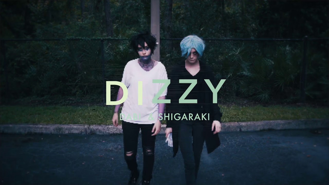 Dizzy || Shigaraki & Dabi — Created by Romeyrofilms