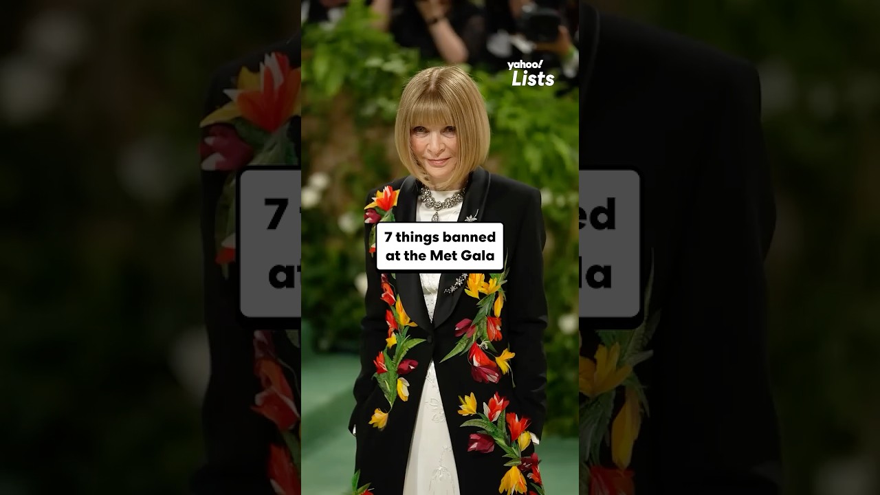 7 things banned at the Met Gala