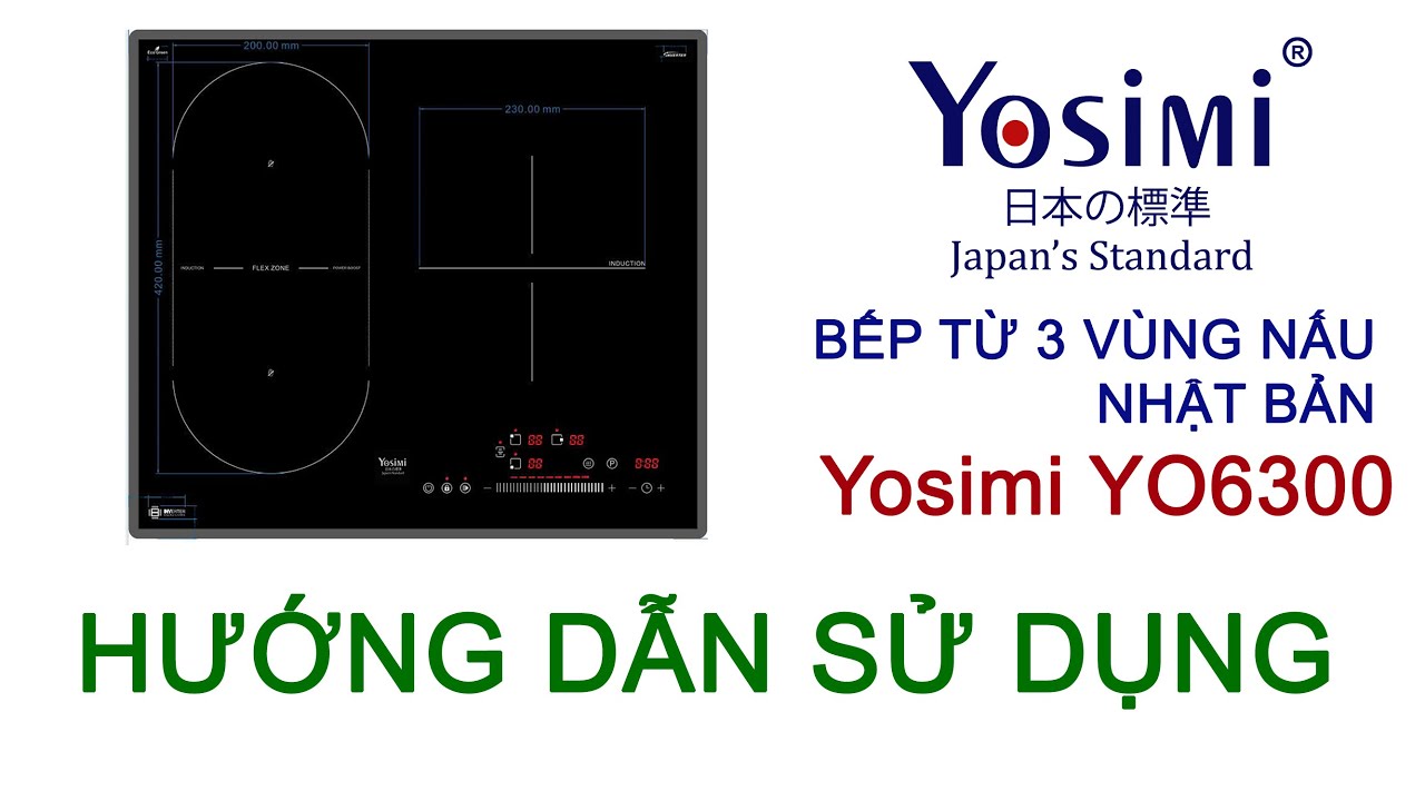 BẾP TỪ 3 VÙNG NẤU NHẬT BẢN Yosimi YO6300 - hướng dẫn sử dụng