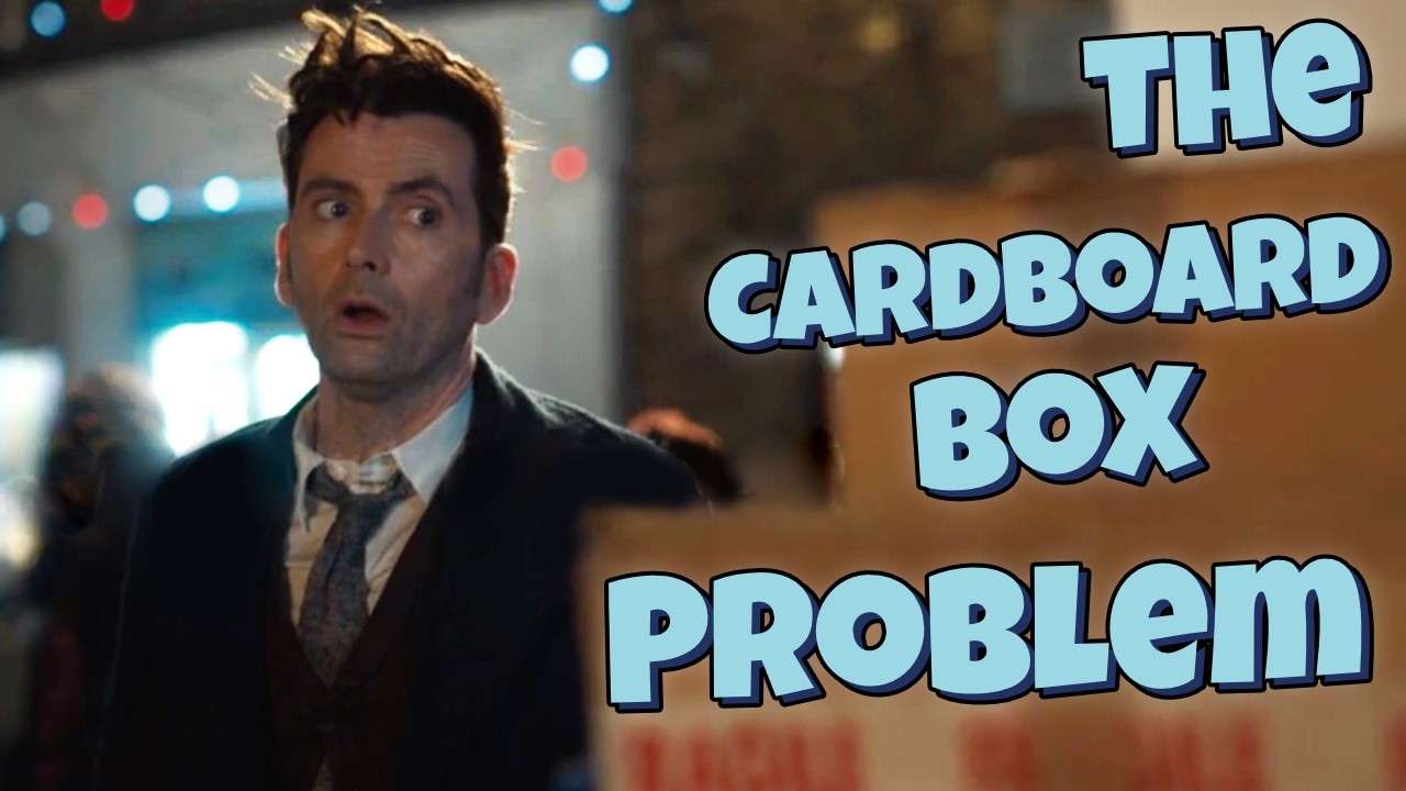 [Doctor Who] The Star Beast: The Cardboard Box Problem.