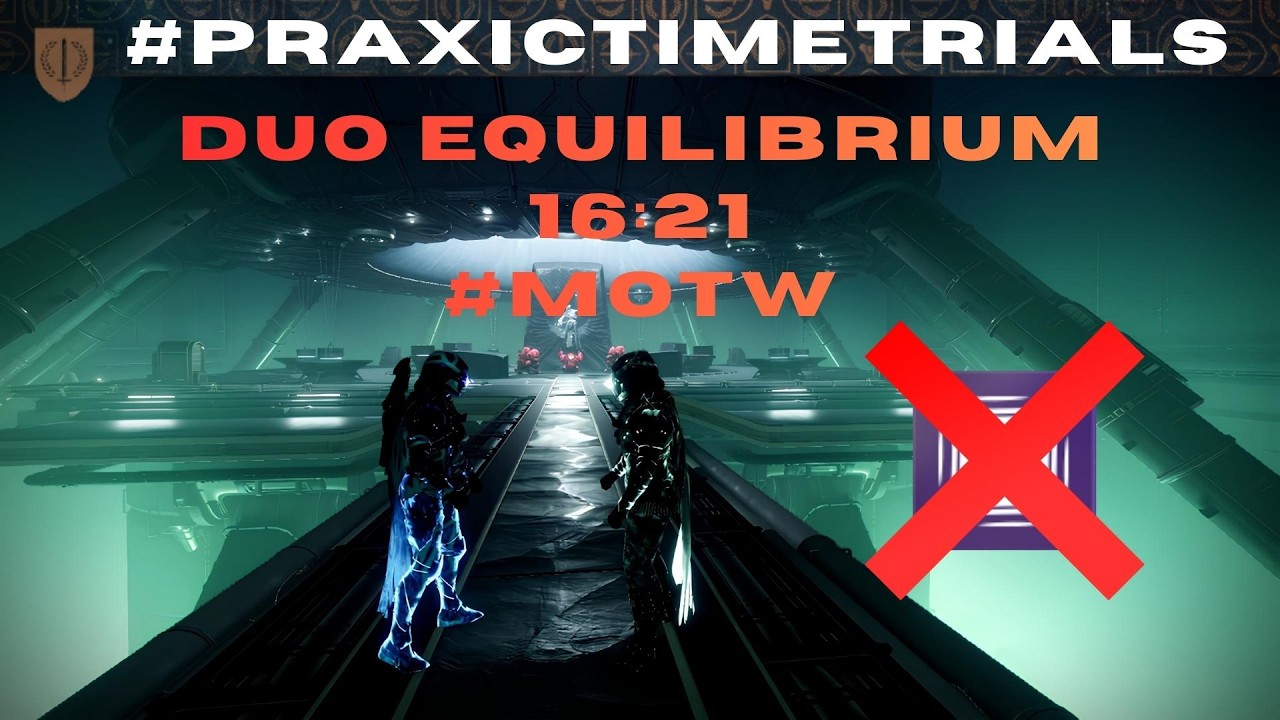Duo Equilibrium X2 Hunters  - [Destiny 2 Renegades] #PraxicTimeTrials #motw
