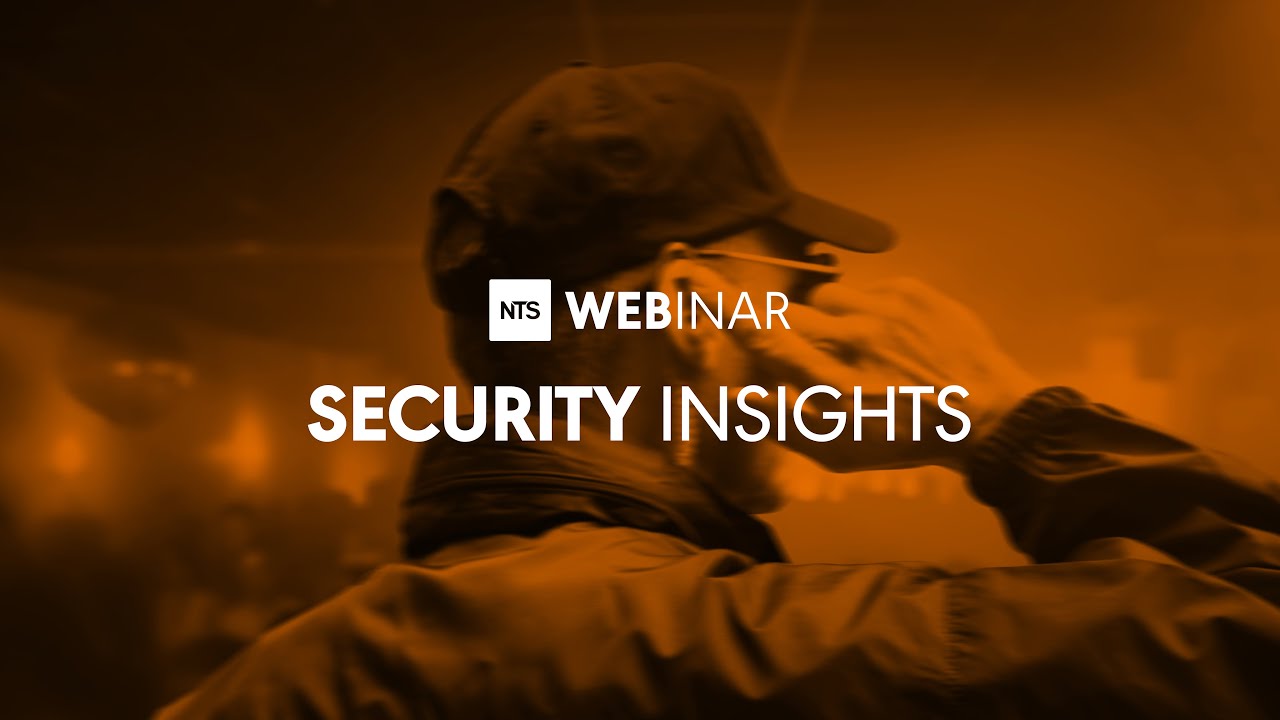NTS WEBINAR: Security Insights