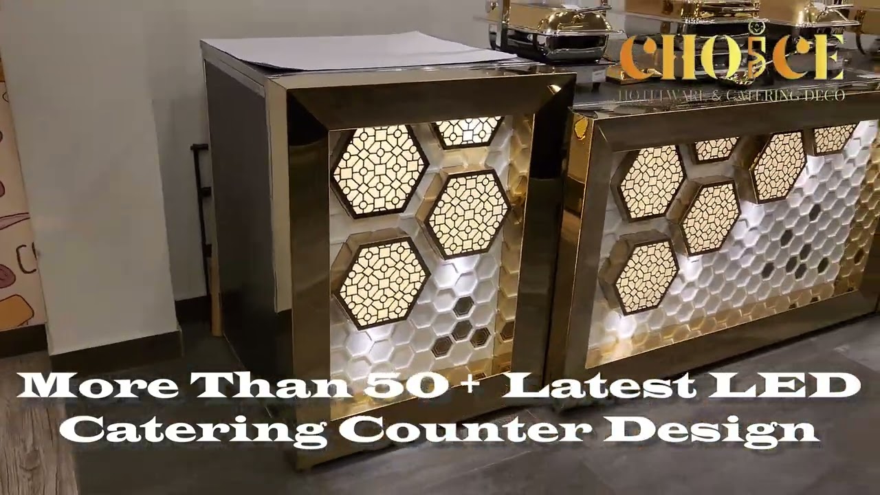 Choice Deco Introduced Latest LED Catering Counter & Chafing Dish Aug 2024 Design