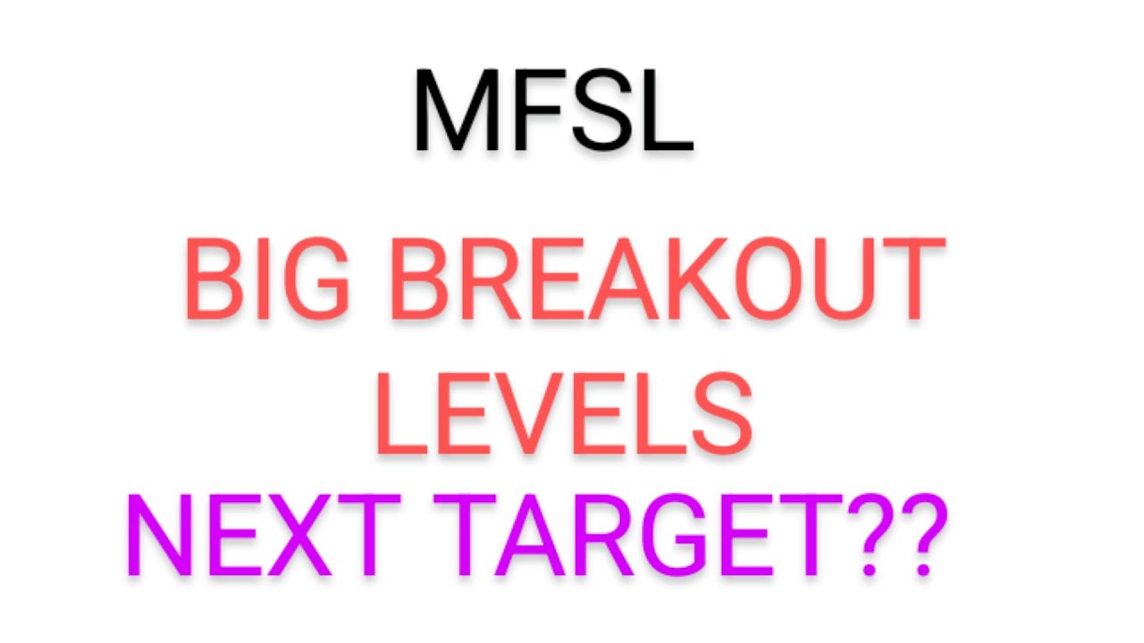 MFSL SHARE LATEST NEWS TODAY/MFSL SHARE TARGET/MFSL SHARE ANALYSIS/MFSL SHARE LATEST NEWS