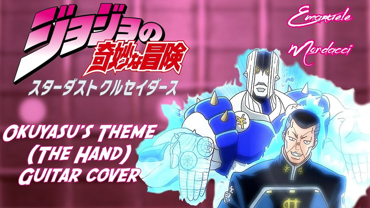 Okuyasu's Theme (The Hand) - JoJo's Bizarre Adventure (Guitar Cover / Tab In Description)