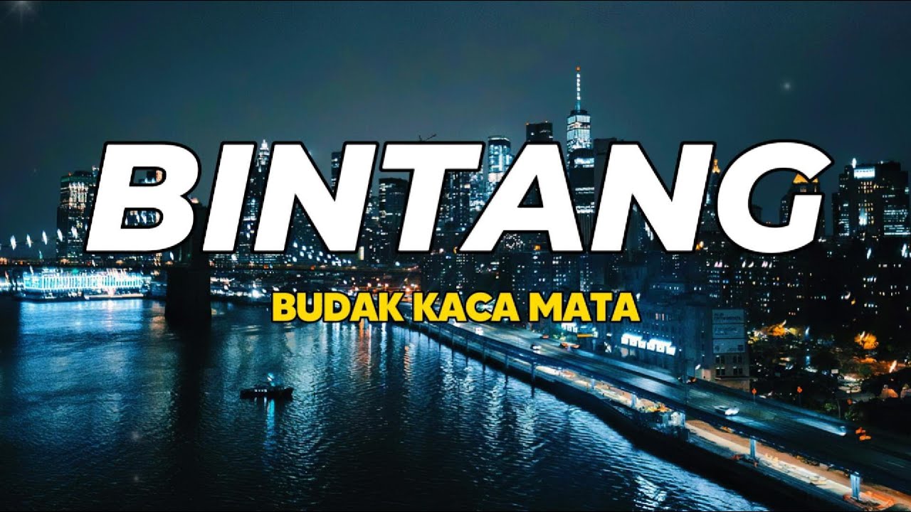 Budak Kaca Mata - Bintang | Lirik