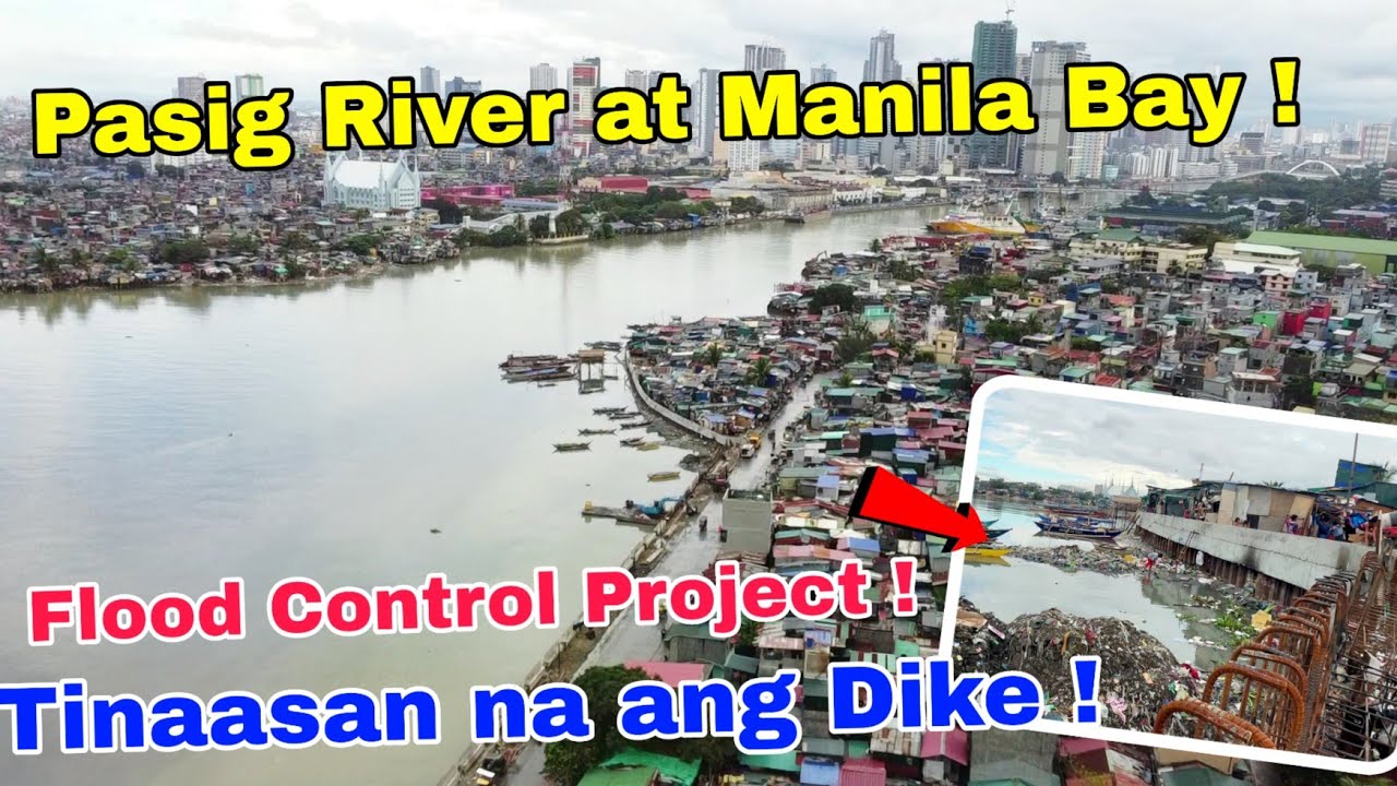Pasig River at Manila Bay ! Tinaasan naang Dike Flood Control Project ! Baseco Compound Manila