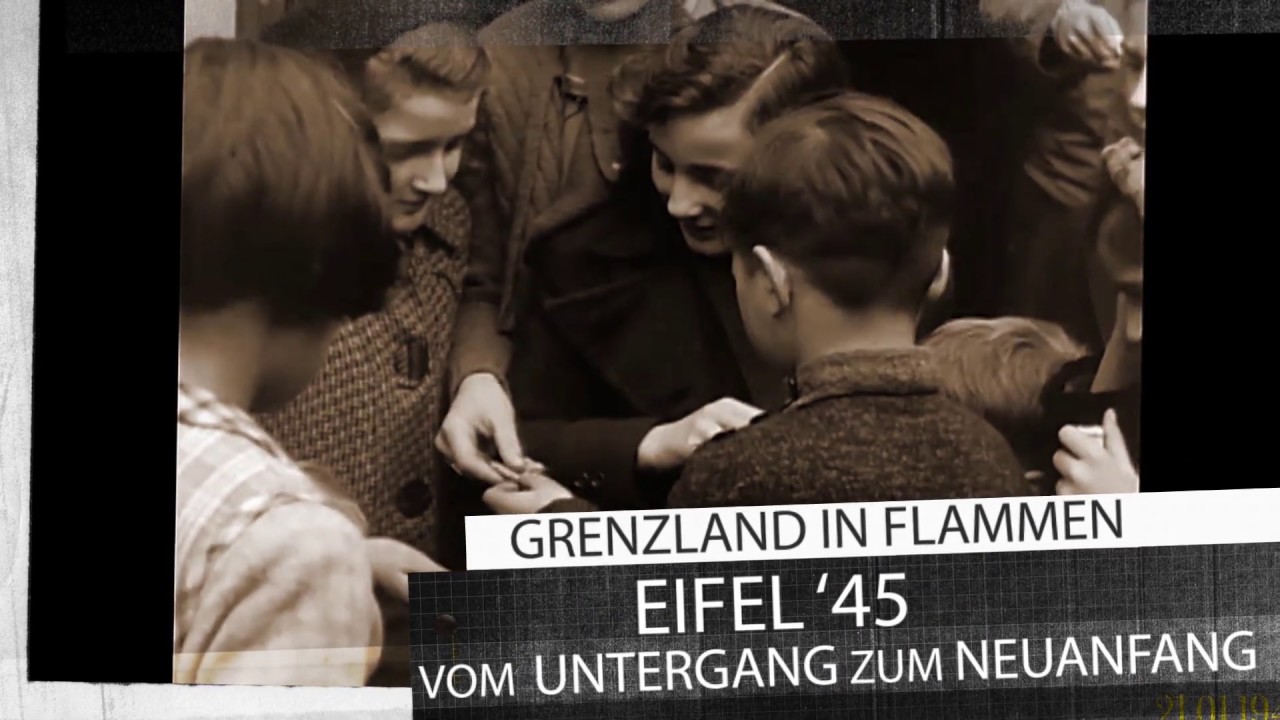 GRENZLAND IN FLAMMEN - EIFEL'45 - VOM UNTERGANG ZUM NEUANFANG ST. VITH OUREN AUW BLEIALF BRANDSCHEID