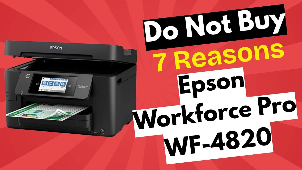 Don&rsquo;t Buy the Epson Workforce Pro WF-4820 Printer Until You Watch This!