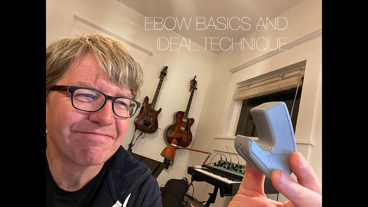 Askance: Ebow Basics and Ideal Technique