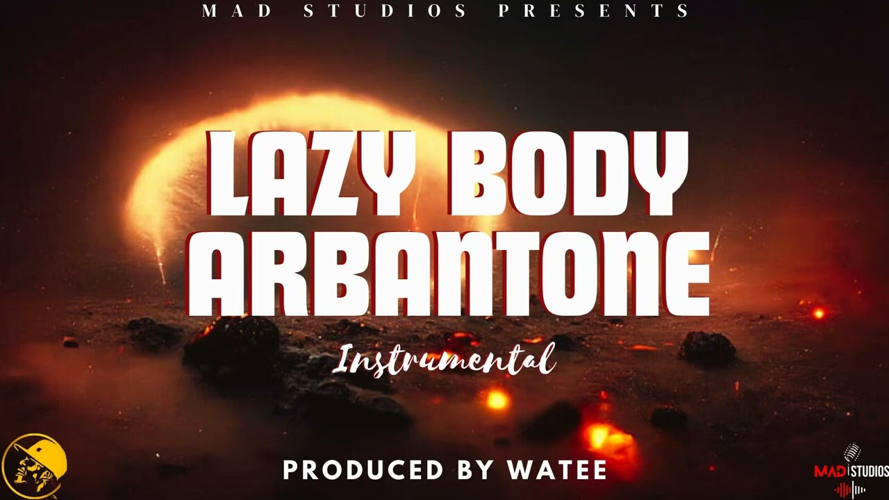 DEMARCO -LAZY BODY INSTRUMENTAL ARBANTONE TYPE BEAT ft Kappy,Tipsy Gee, Lil Maina(Produced By Watee)