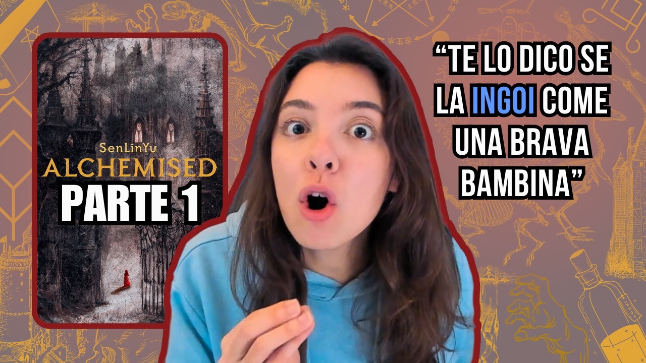 È ora di parlarne | ALCHEMISED (parte 1/2) #librocringe