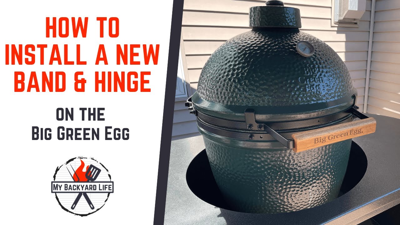 How to Install a New Band and Hinge on the Big Green Egg