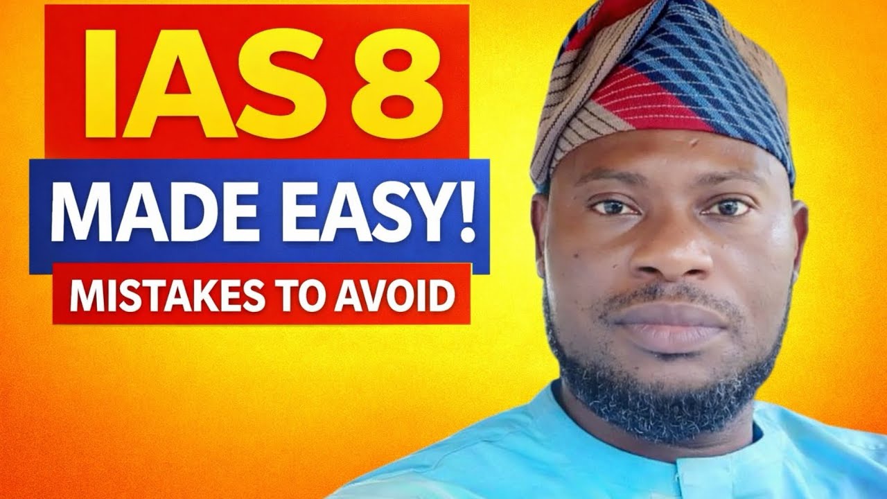 IAS 8: Accounting Policies, Estimates & Errors | The Complete Guide (2026)