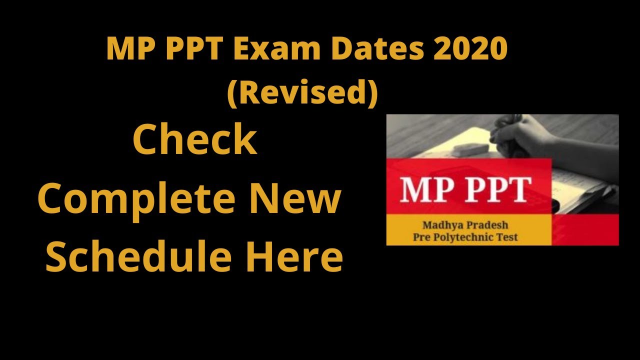MP PPT Exam Dates 2020 (Revised) &ndash; Check Complete Schedule Here