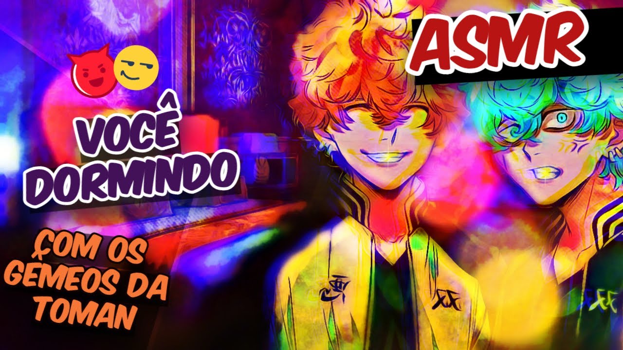 ASMR anime ROLEPLAY💗💗[Angry e Smyle tokyo revengers dormindo com você😍❤]