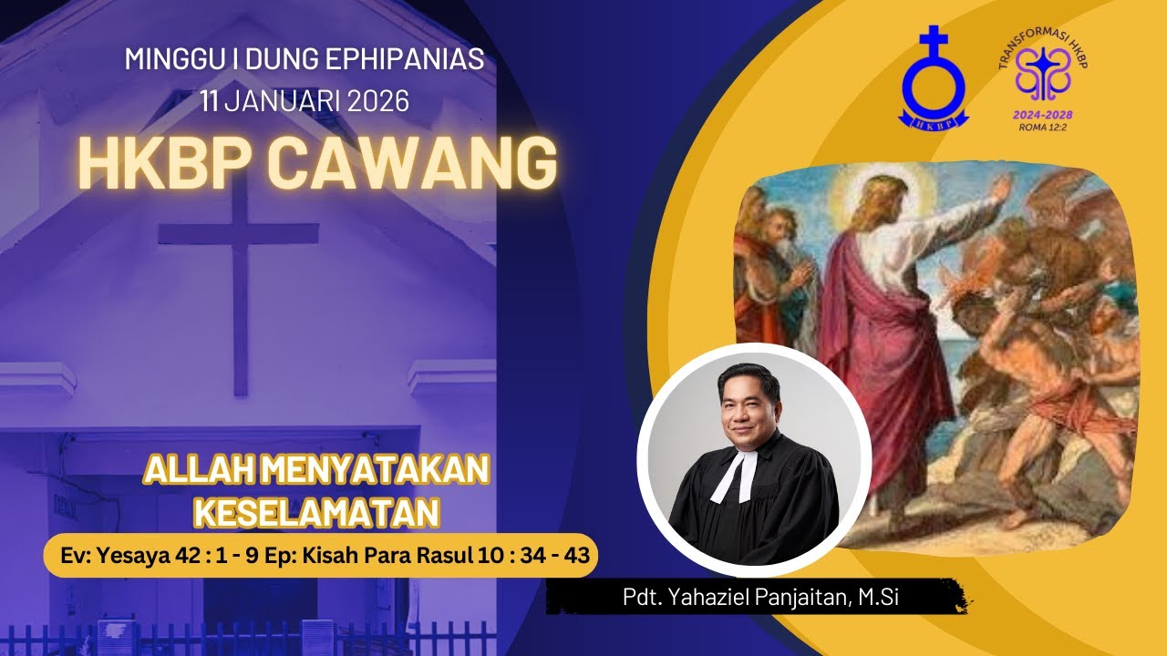 IBADAH MINGGU I DUNG EPHIPANIAS HKBP CAWANG RESS.SUTOYO