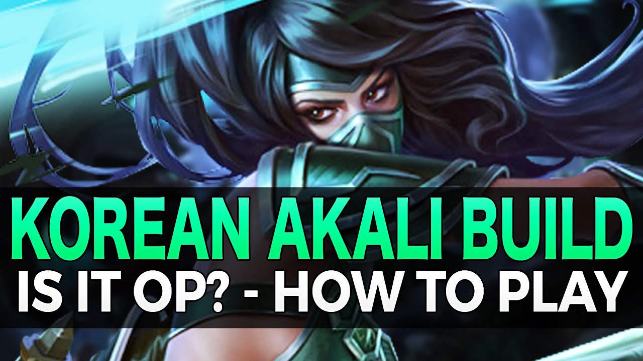 Korean Tank Akali Build - How To Play Guide - League of Legends