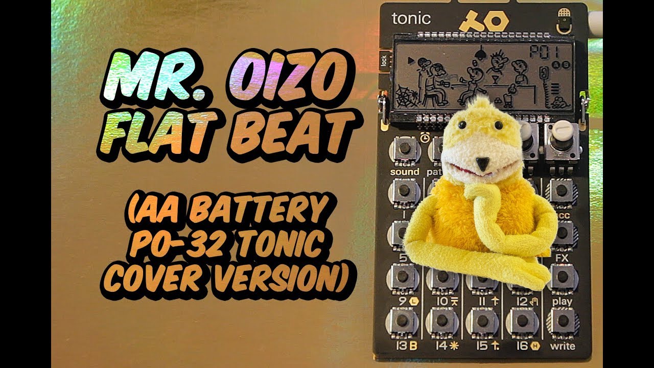 MR.OIZO - FLAT BEAT (AA Battery PO-32 tonic live cover)