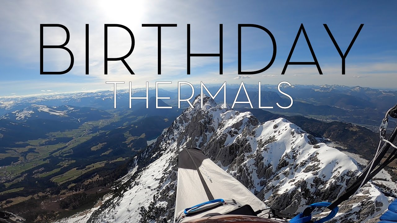 LOFERER STEINBERGE & WILDER KAISER:  XC BIRTHDAY THERMALS