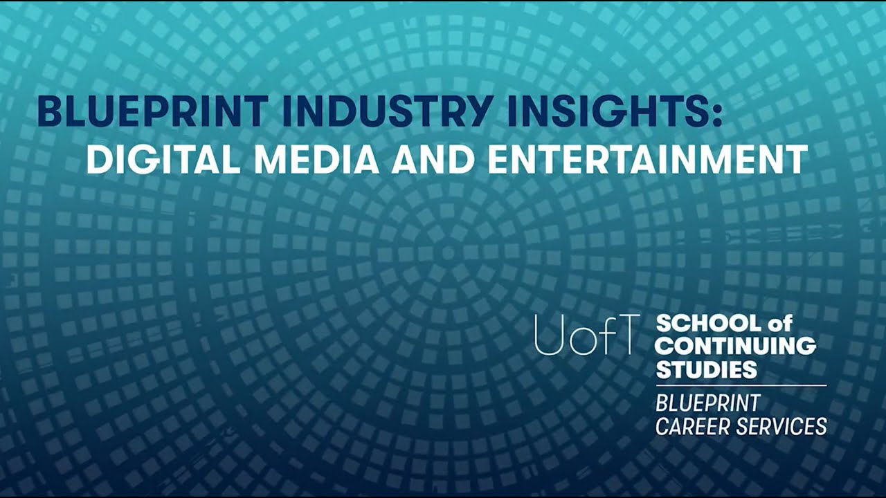 Blueprint Industry Insights: Digital Media and Entertainment