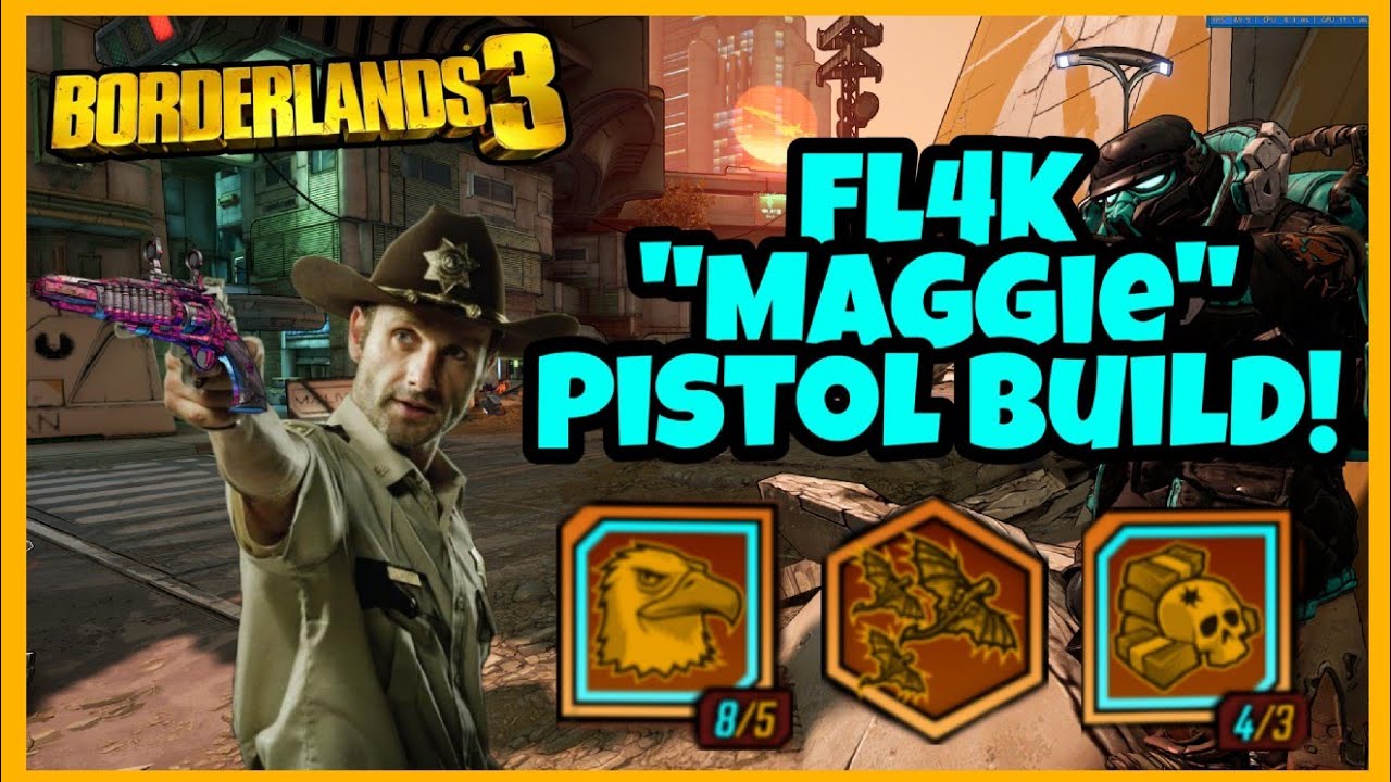 Borderlands 3 | FL4K Maggie Pistol Build | 