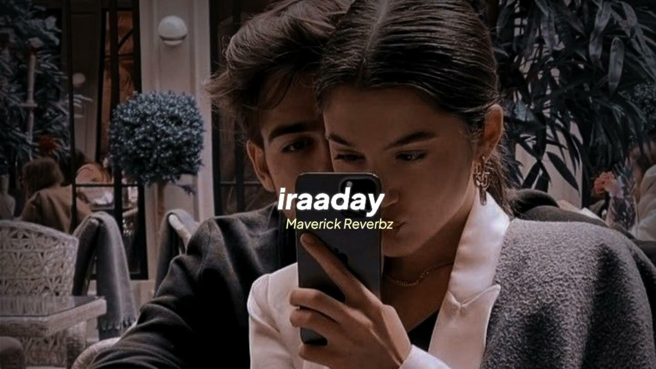 Iraaday (Slowed by MVK)