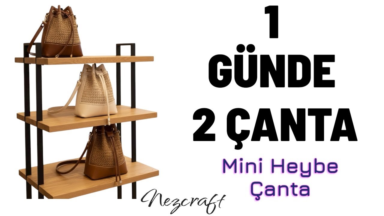 BU ÇANTAYA BAYILACAKSINIZ !! | 1 GÜNDE 2 ÇANTA | HANDMADE