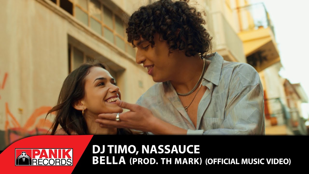 Dj Timo, Nassauce - Bella (Prod. Th Mark) - Official Music Video