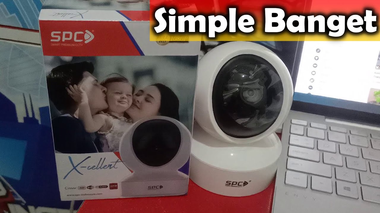 Cara Setting IPCam SPC Smart Premium CCTV X-Cellent dengan Apps SPC Smart