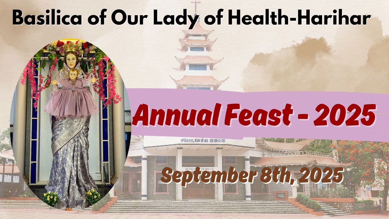 Annual Feast 2025 | 08-09-2025 | Live From Basilica of Our Lady of Health Church, Harihar