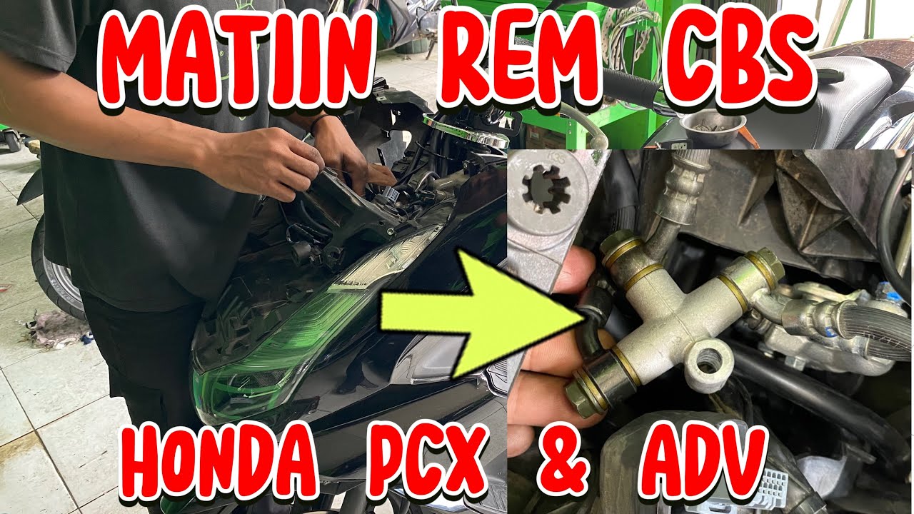 CARA MATIIN REM CBS HONDA PCX 150/160 & ADV 150/160 VARIO 160 PAKAI SELANG REM STANDAR