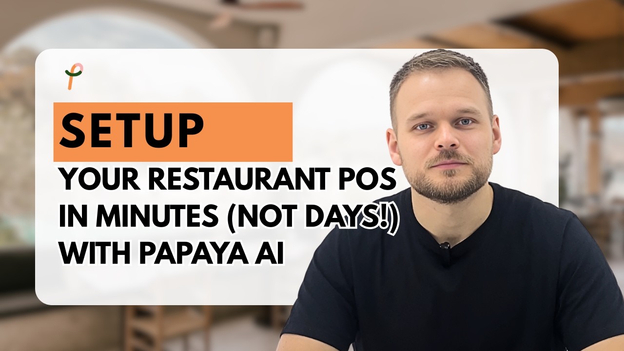 Setup Your Restaurant POS in Minutes (Not Days!) with Papaya AI 🚀🍕