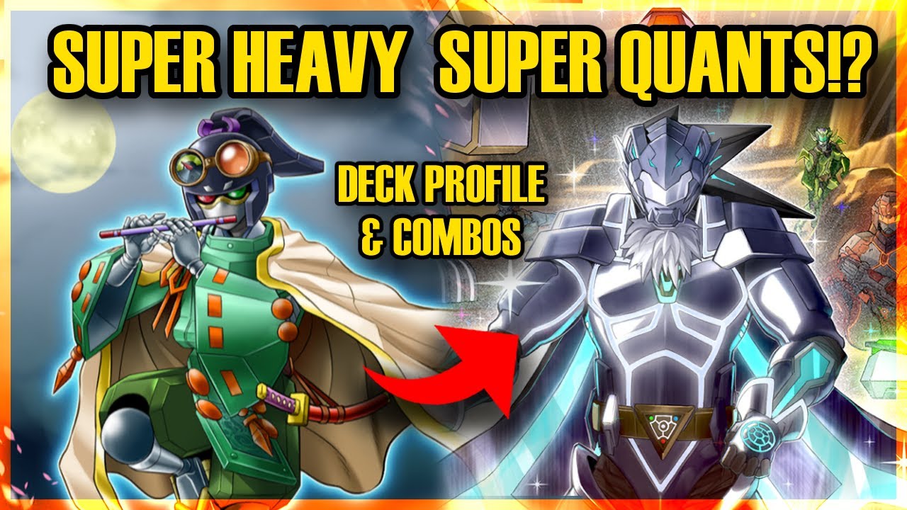 SUPER HEAVY SUPER QUANTS!? | Deck Profile & Combos | Yu-Gi-Oh! Master Duel