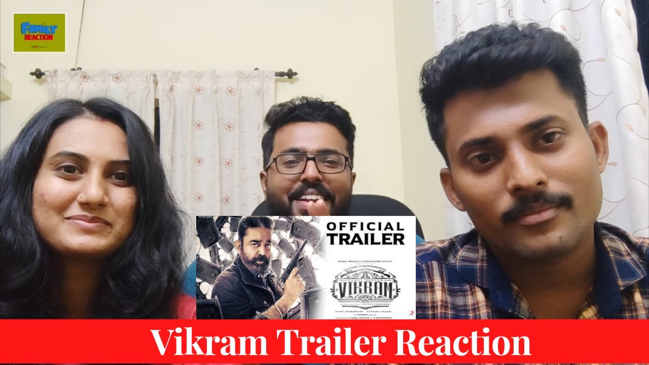 VIKRAM - Official Trailer Reaction By Family Reaction | Kamal Hassan | VijaySethuPathi | FahadhFasil