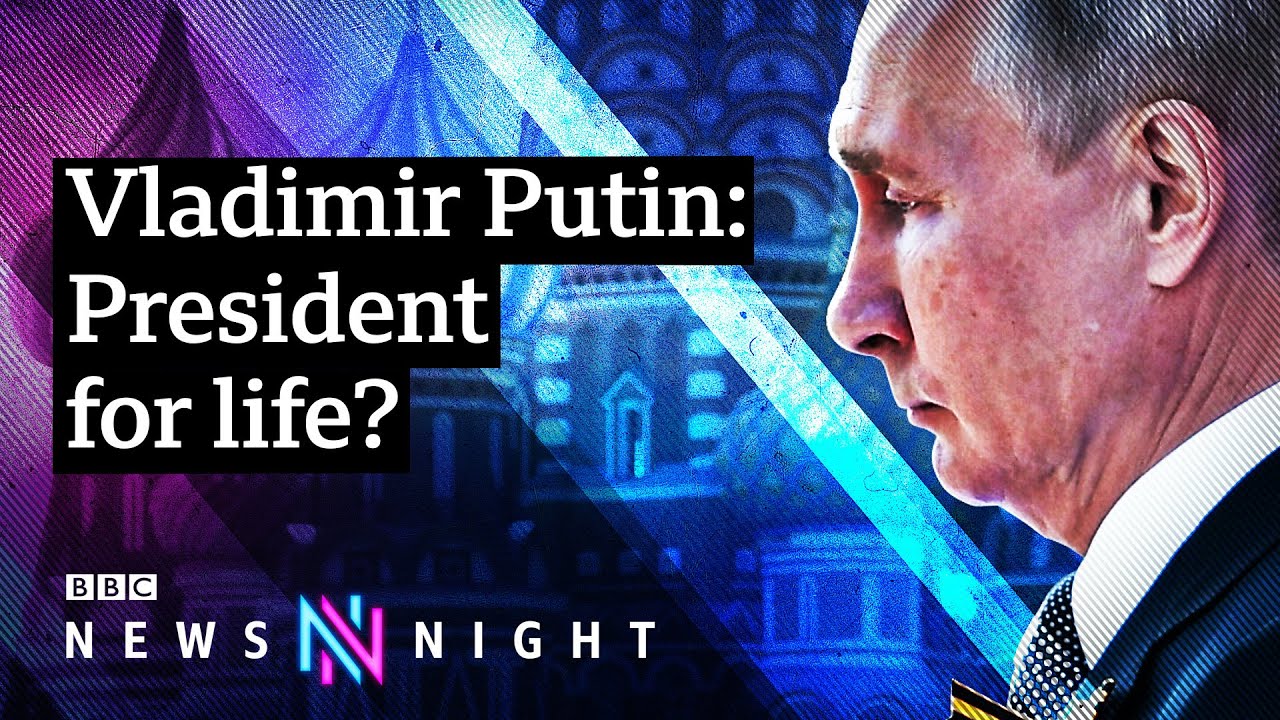 Will Putin rule Russia forever? Vladimir Putin and Russia's constitutional reforms - BBC Newsnight