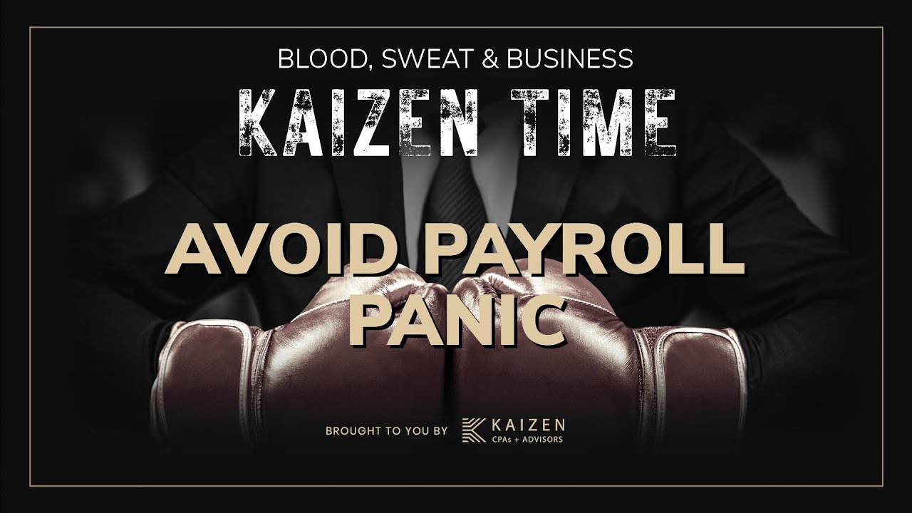Mastering the Payroll Compliance Checklist | Kaizen Time: Blood, Sweat & Business Podcast