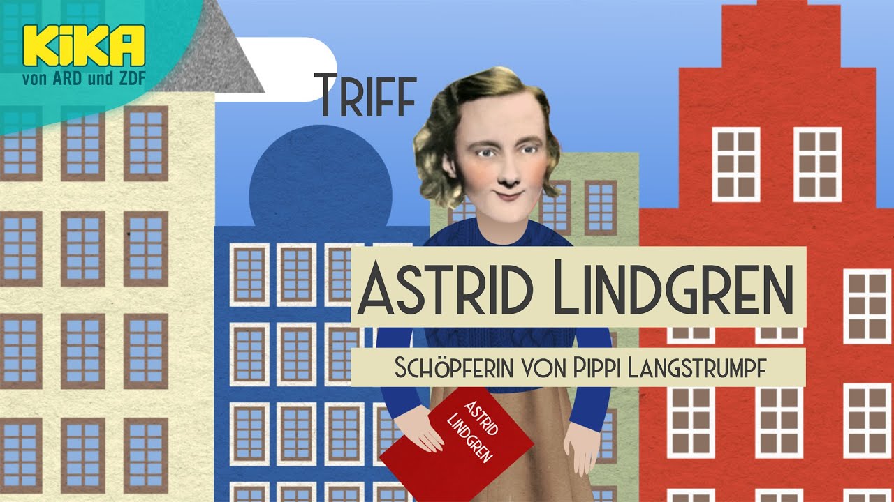 Astrid Lindgren: Die Schöpferin von Pippi Langstrumpf | Mehr auf KiKA.de